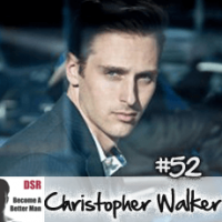 Ep. #52 Does Your Testosterone Level Impact Your Dating Life? with Christopher Walker