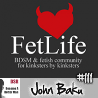 #111 FetLife as a Tool to Explore Your Sexuality with John Baku