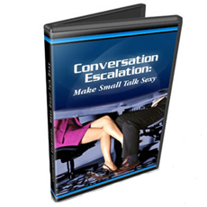 Conversation Escalation: Make Small Talk Sexy