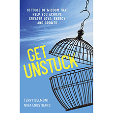 Get Unstuck: 10 Tools of Wisdom that Help You Achieve Greater Love, Energy and Growth