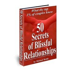 50 Secrets of Blissful Relationships