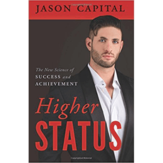 Higher Status: The New Science of Success and Achievement