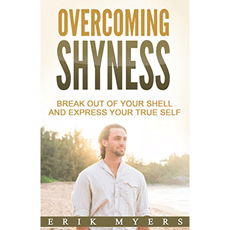 Overcoming Shyness: Break Out of Your Shell and Express Your True Self
