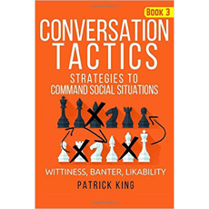 Conversation Tactics: Strategies to Command Social Situations (Book 3)