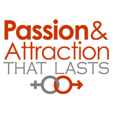 Passion & Attraction That Lasts