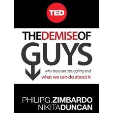 The Demise of Guys: Why Boys Are Struggling and What We Can Do About It
