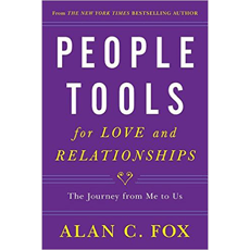 People Tools for Love and Relationships: The Journey from Me to Us