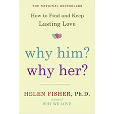 Why Him? Why Her?: How to Find and Keep Lasting Love