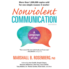 Nonviolent Communication: A Language of Life