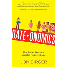 Date-onomics: How Dating Became a Lopsided Numbers Game