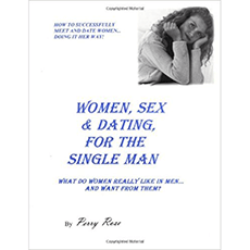 Women, Sex and Dating for the Single Man