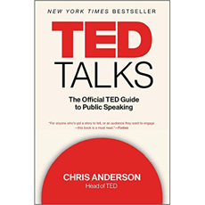 TED Talks: The Official TED Guide to Public Speaking