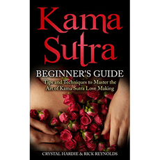 Kama Sutra: Beginner’s Guide