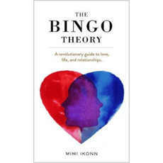 The Bingo Theory: A revolutionary guide to love, life, and relationships