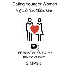Dating Younger Women: A Guide For Older Men To The Emotional Needs Of Loving Younger Women
