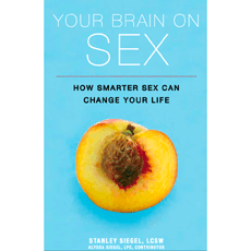 Your Brain on Sex: How Smarter Sex Can Change Your Life