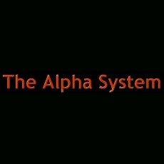 The Alpha System: How To Be the Man You Were Always Meant to Be