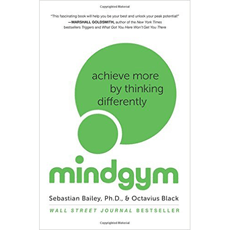 Mind Gym - Achieve More by Thinking Differently