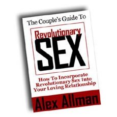 The Couple's Guide To Revolutionary Sex