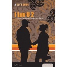 I Luv U 2: Understanding Relationships and Dating