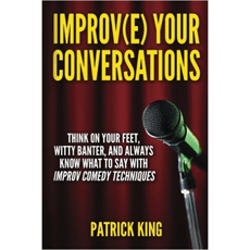 Improv(e) Your Conversations