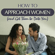 How to Approach Women (and Get Them to Date You)