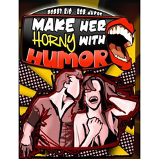 Make Her Horny with Humor