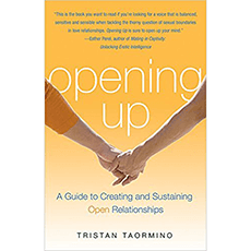 Opening Up: A Guide to Creating and Sustaining Open Relationships