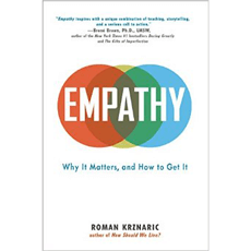 Empathy: Why It Matters, and How to Get It