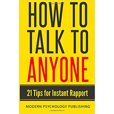 How to Talk to Anyone: 21 Tips for Instant Rapport Reviews