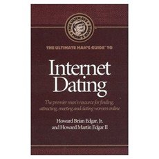 The Ultimate Man's Guide to Internet Dating