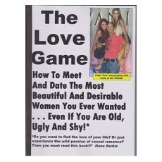 The Love Game: How To Meet And Date All The Most Beautiful Women