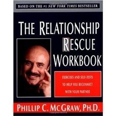 The Relationship Rescue Workbook: Exercises and Self-Tests to Help You Reconnect with Your Partner