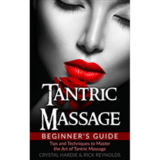 Tantric Massage: Beginner’s Guide