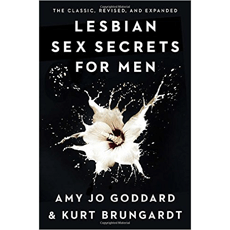 Lesbian Sex Secrets for Men, Revised and Expanded