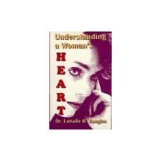 Understanding a Woman's Heart