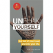 Unfu*k Yourself: Get out of your head and into your life