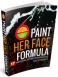 Paint Her Face Formula
