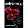Polyamory in the 21st Century: Love and Intimacy with Multiple Partners